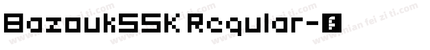BazoukSSK Regular字体转换